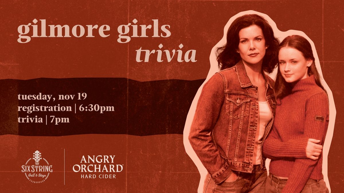 GILMORE GIRLS TRIVIA