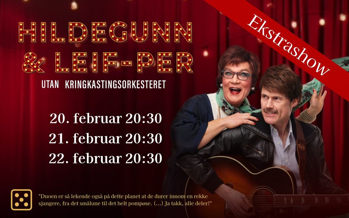 Ekstrashow! Hildegunn & Leif-Per utan Kringkastingsorkesteret \/\/ L\u00f8venvold Theater