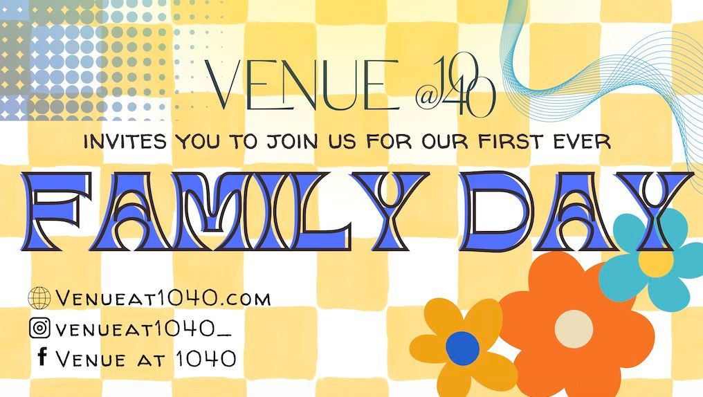 Family Day at Venue at 1040