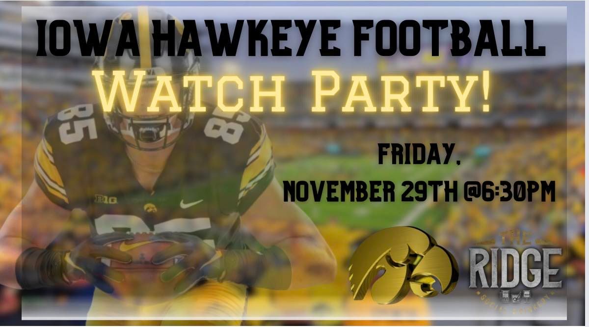 Iowa Hawkeye Football Watch Party!