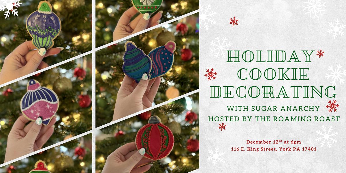 Holiday Cookie Decorating Class with Sugar Anarchy