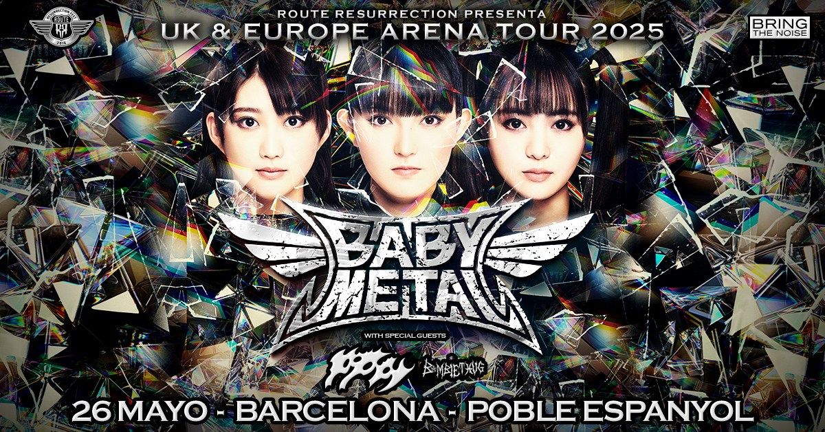 Route Resurrection: Babymetal (Barcelona, 2025)