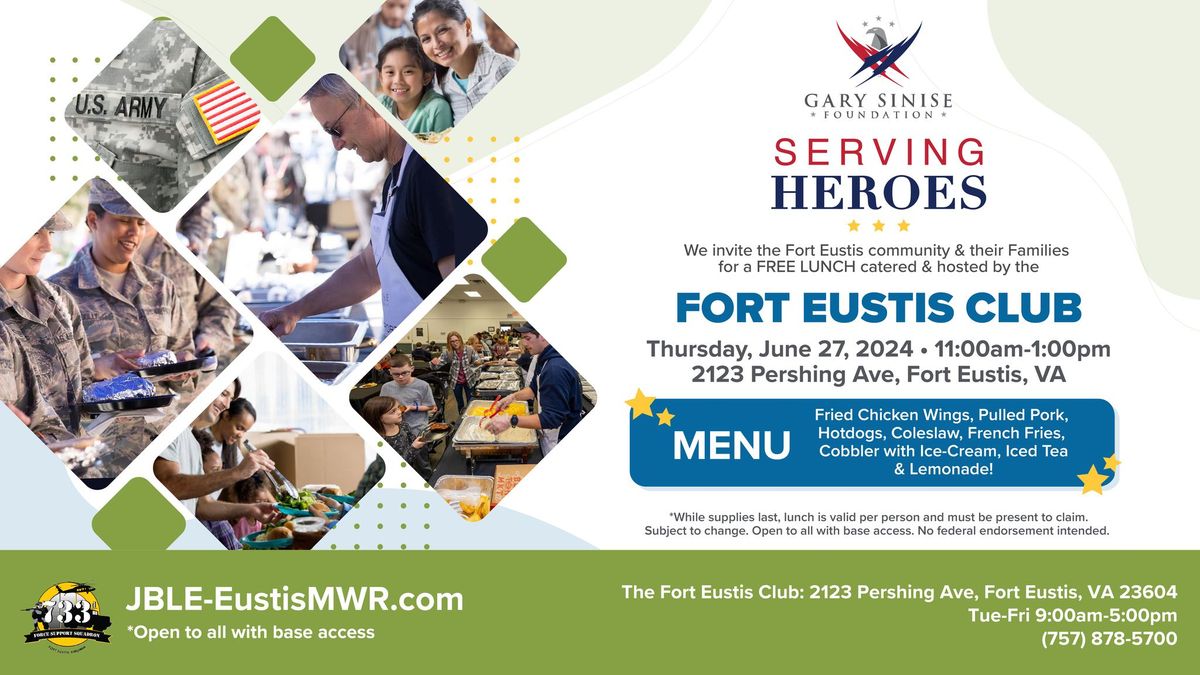 Serving Heroes Free Community Lunch at Fort Eustis Club