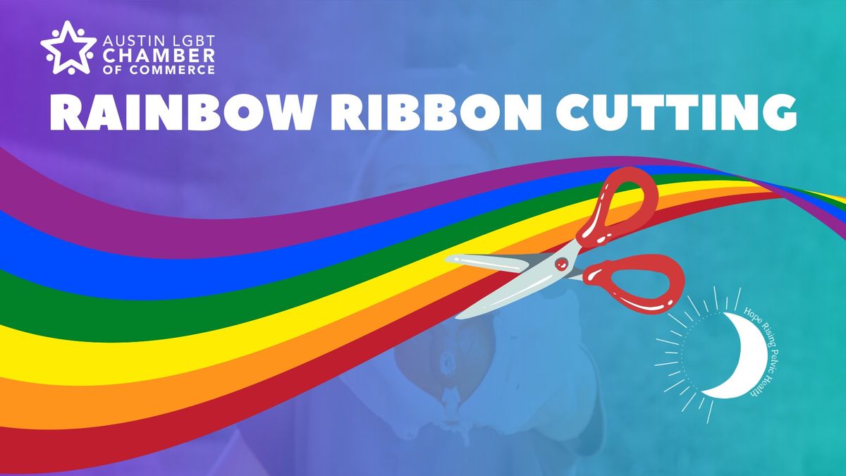 Rainbow Ribbon Cutting: Hope Rising Pelvic Health