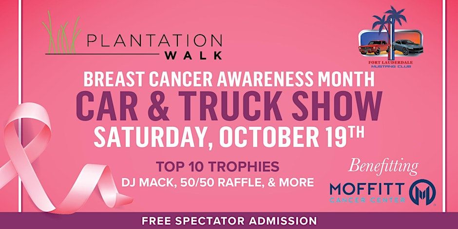 Plantation Walk 1st Annual "Breast Cancer Awareness Car & Truck Show"