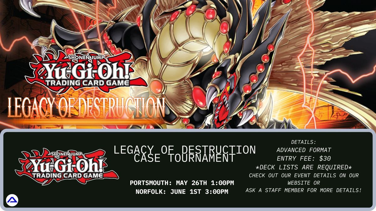 Yu-Gi-Oh! Legacy of Destruction Case Tournament - Norfolk