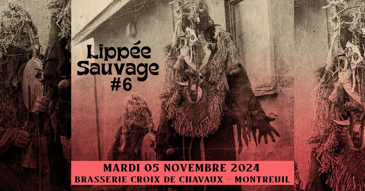 LIPP\u00c9E SAUVAGE #6 et concert du duo AK'CHAMEL (Texas)