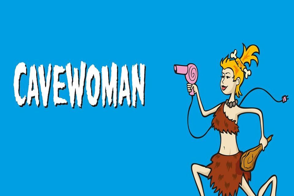 CAVEWOMAN (Theater-Comedy)