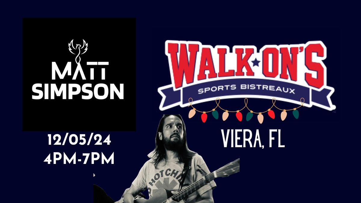 Walk On\u2019s - Matt Simpson Live!