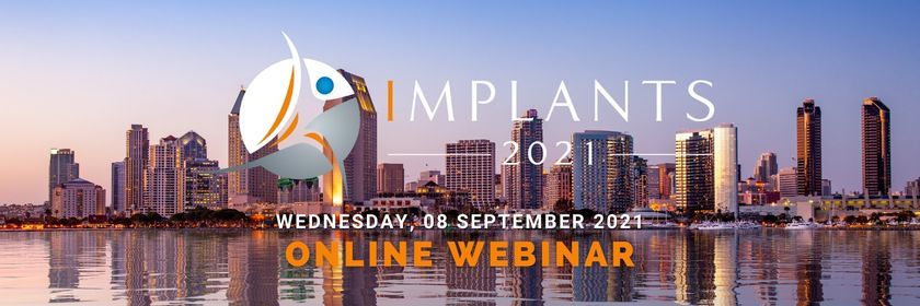 Implants Tutorials 2021 -  Webinar