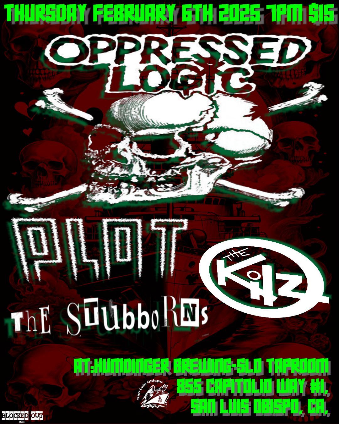 Oppressed Logic, PLOT, The Kilz, The Stubborns