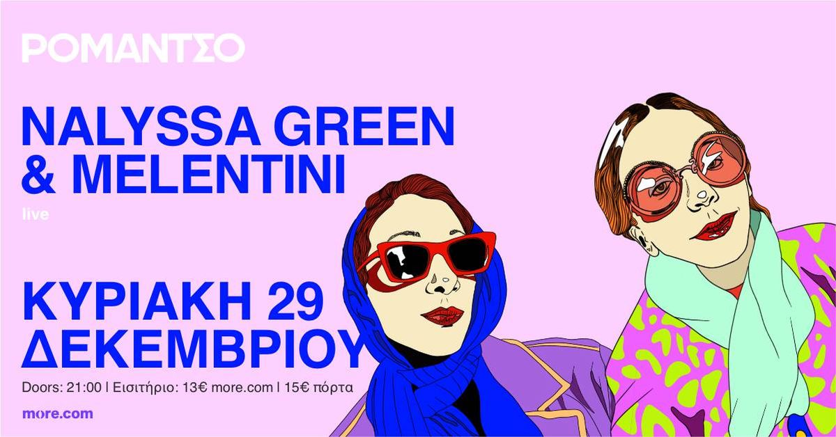 NALYSSA GREEN & MELENTINI live at Romantso 29.12