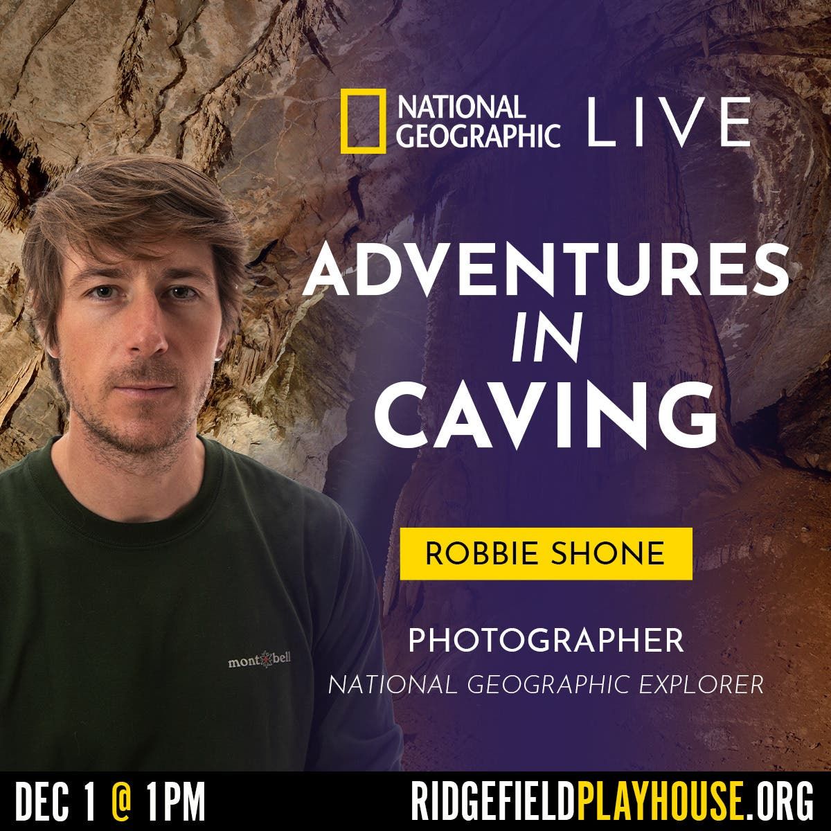 National Geographic Live: Adventures In Caving With Robbie Shone