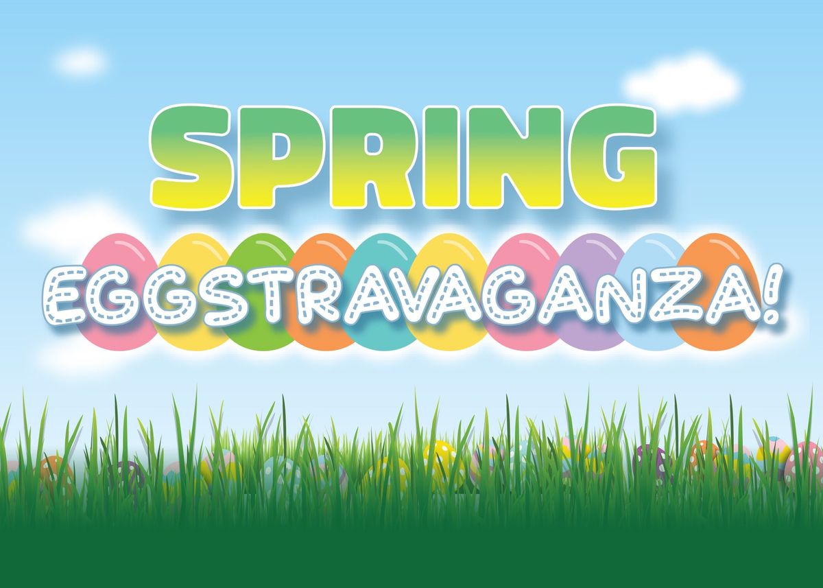 Spring Eggstravaganza