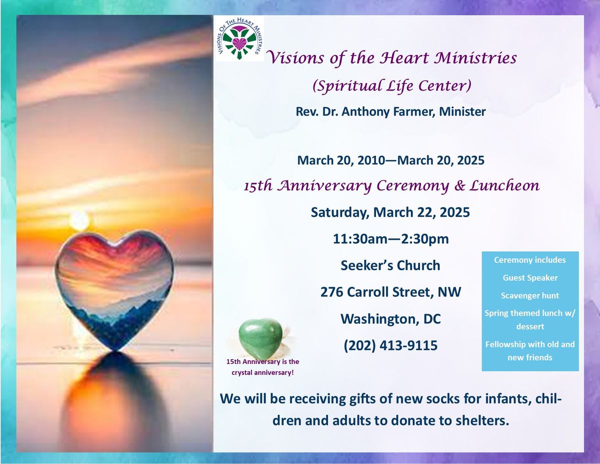 Visions of the Heart Ministries (Spiritual Life Center) 15th Anniversary Ceremony