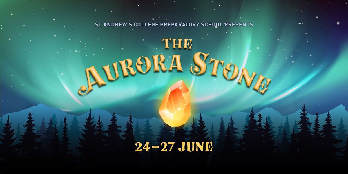 StAC: Preparatory School Production: 'The Aurora Stone'