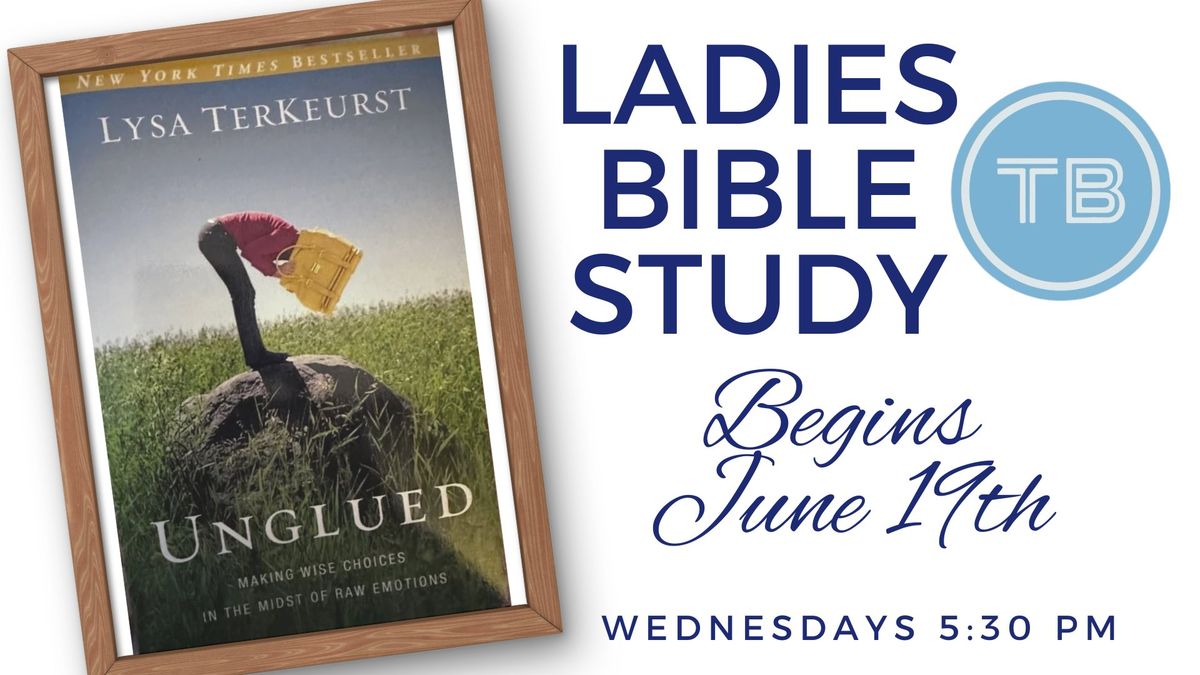 The Body Church Womens Bible Study - Unglued 