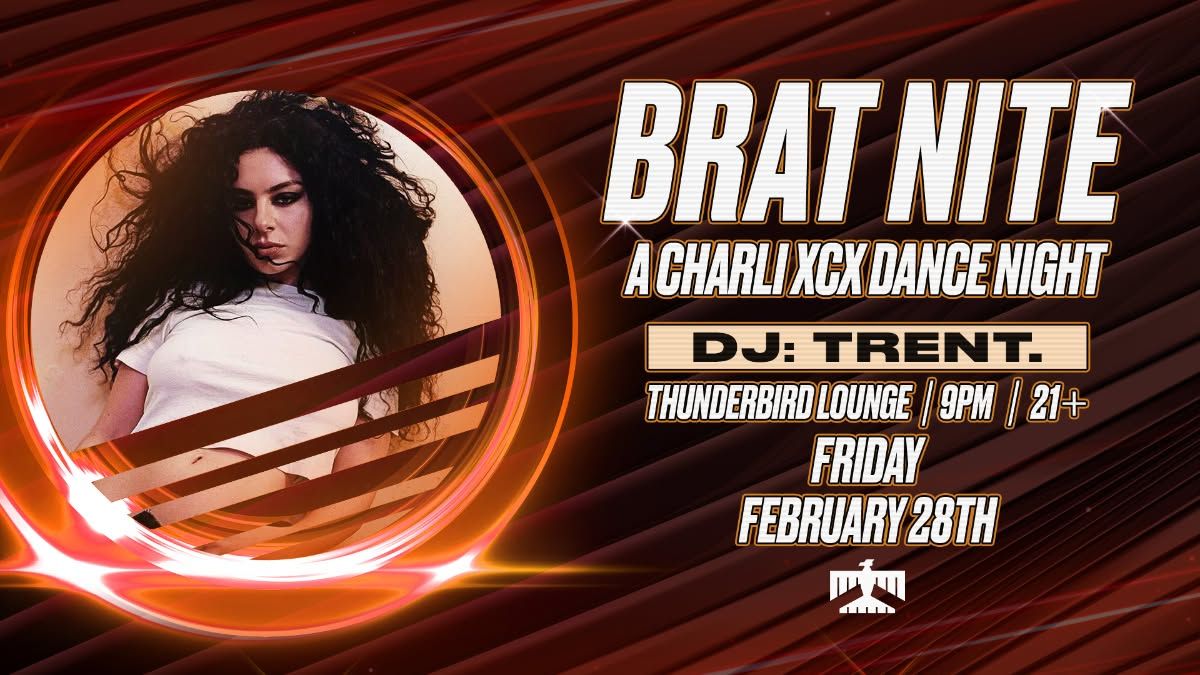 BRAT NITE: A CHARLI XCX DANCE NIGHT at Thunderbird Lounge