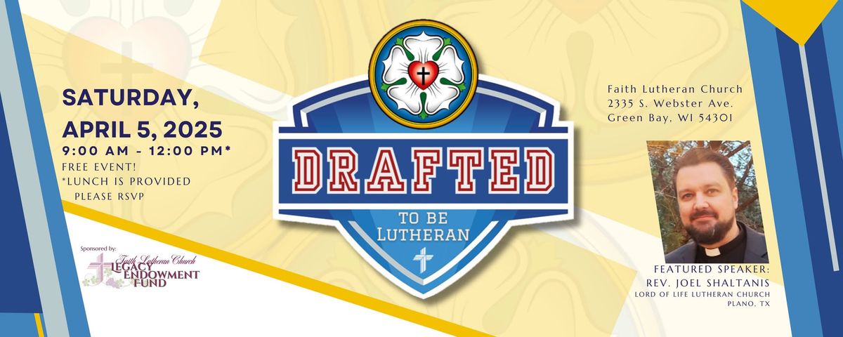 Drafted to be Lutheran