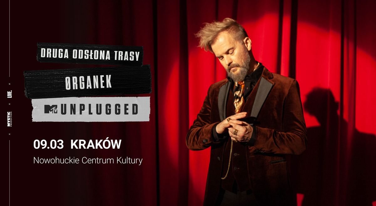 \u00d8rganek | MTV Unplugged | 09.03 Krak\u00f3w