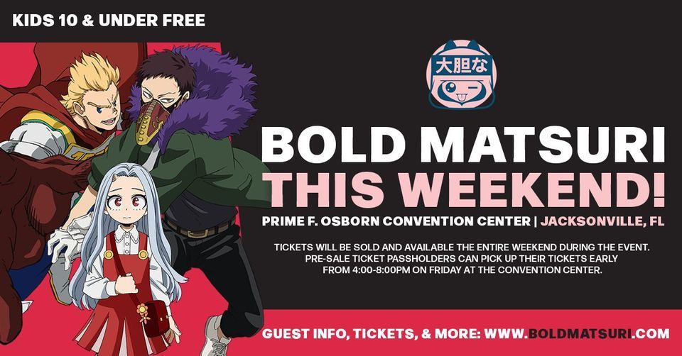 Bold Matsuri July 9-10, 2022 | Now at Prime Osborn Convention Center