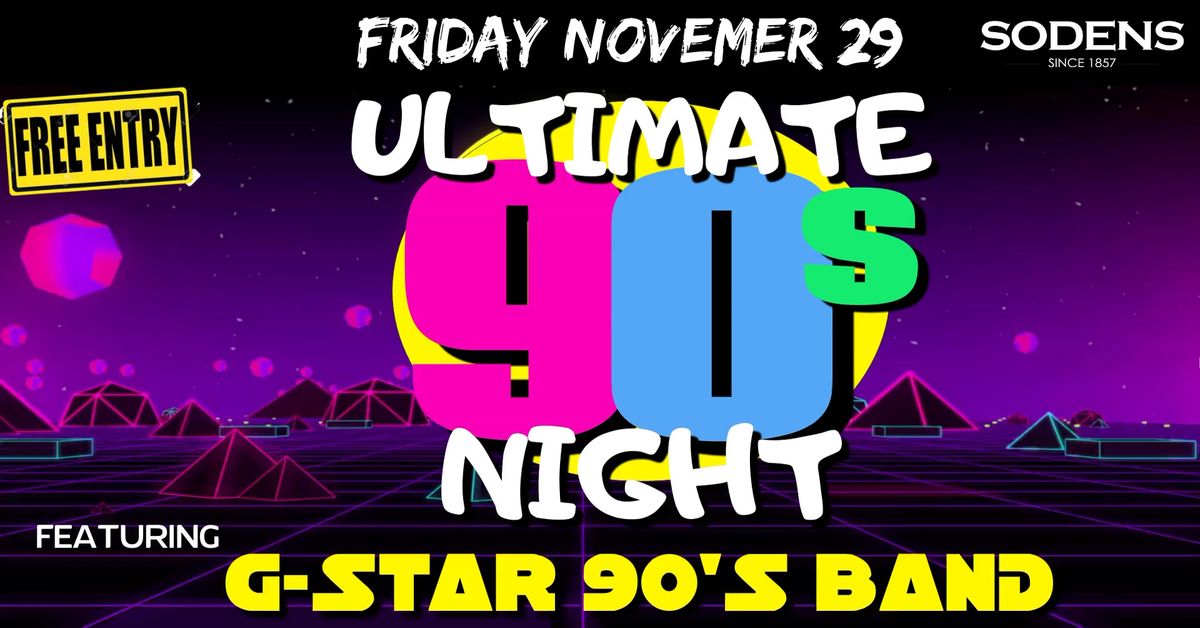 Ultimate 90's night at Sodens!