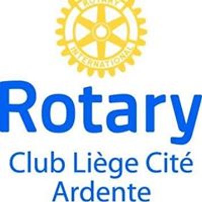 Rotary Club Li\u00e8ge Cit\u00e9 Ardente