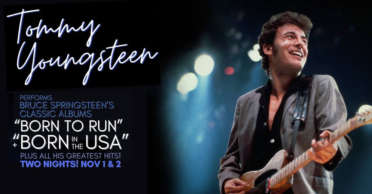 Tommy Youngsteen- Bruce Springsteen's Born in the USA + Born to Run at Horseshoe Tavern TWO NIGHTS!