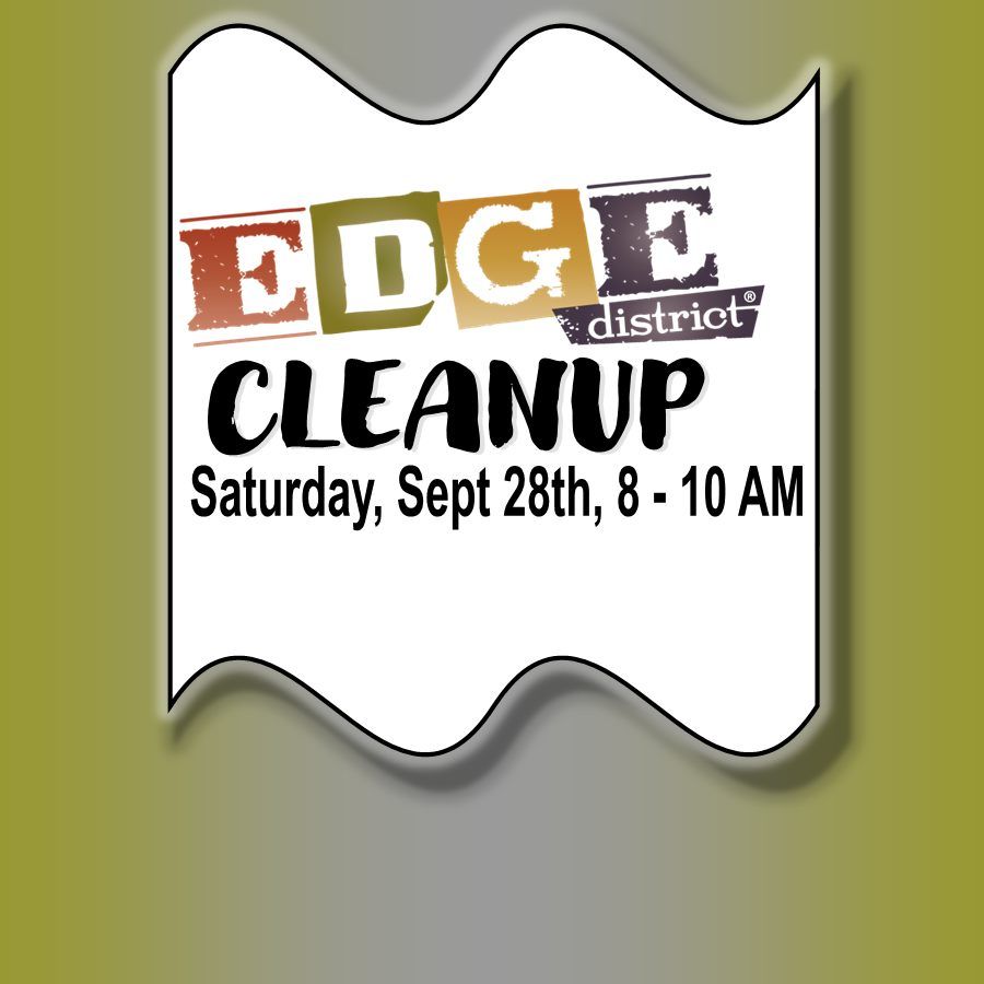 EDGE Quarterly Clean-Up