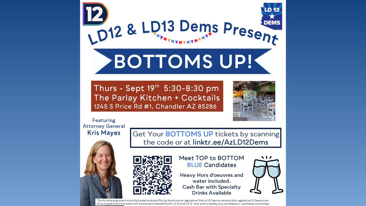 \ud83e\udd42 Bottoms Up with LD12 & LD13 Democrats