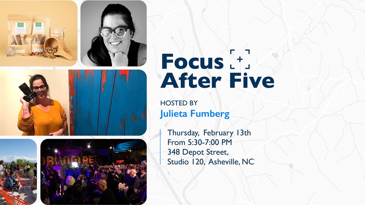 Focus After Five: Julieta Fumberg