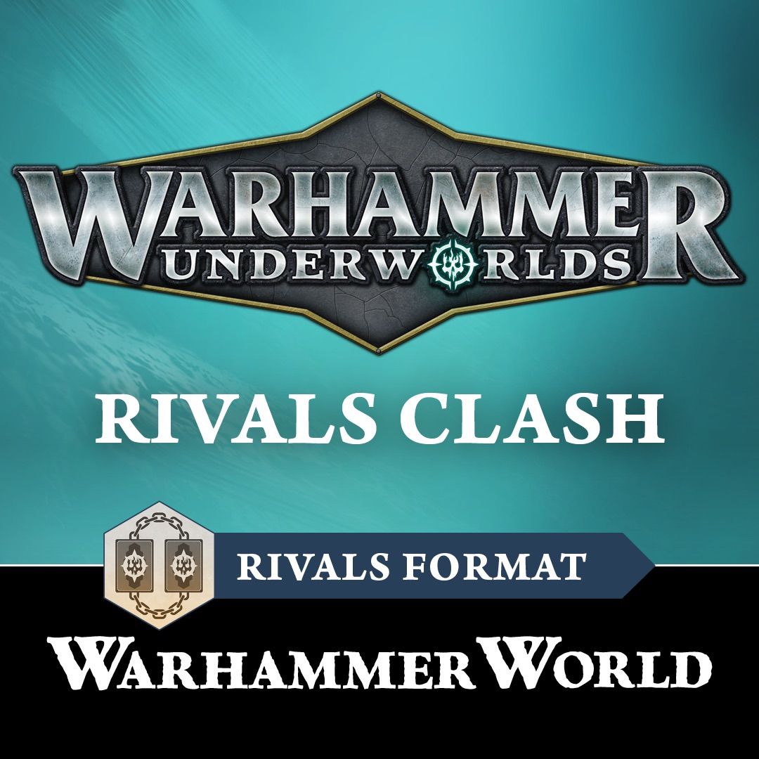 Warhammer Underworlds Rivals Clash 