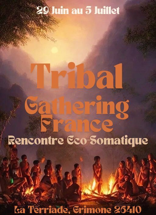 \ud83d\udc3aTRIBAL GATHERING FRANCE\ud83e\udd85 FUSION - ECSTATIC DANCE -  NEO TRAD - Et bien plus...