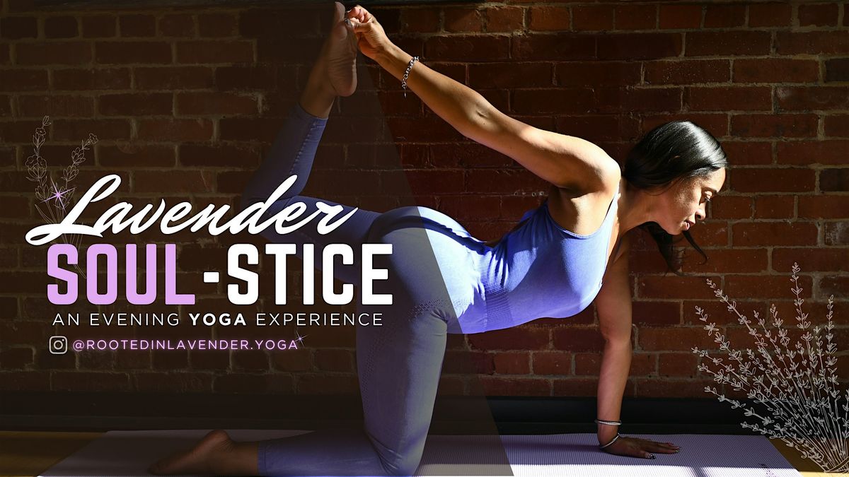 Lavender Soul-stice: An Evening Yoga Experience