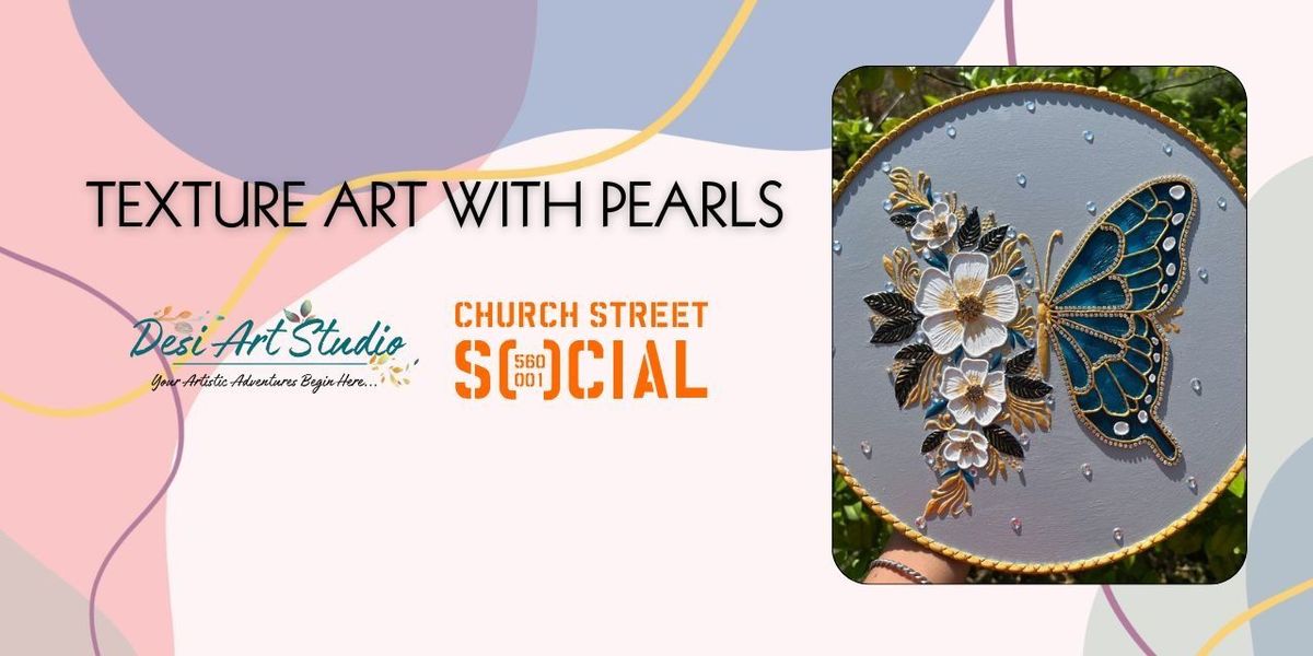 Texture Art with Pearls - Desi Art Studio