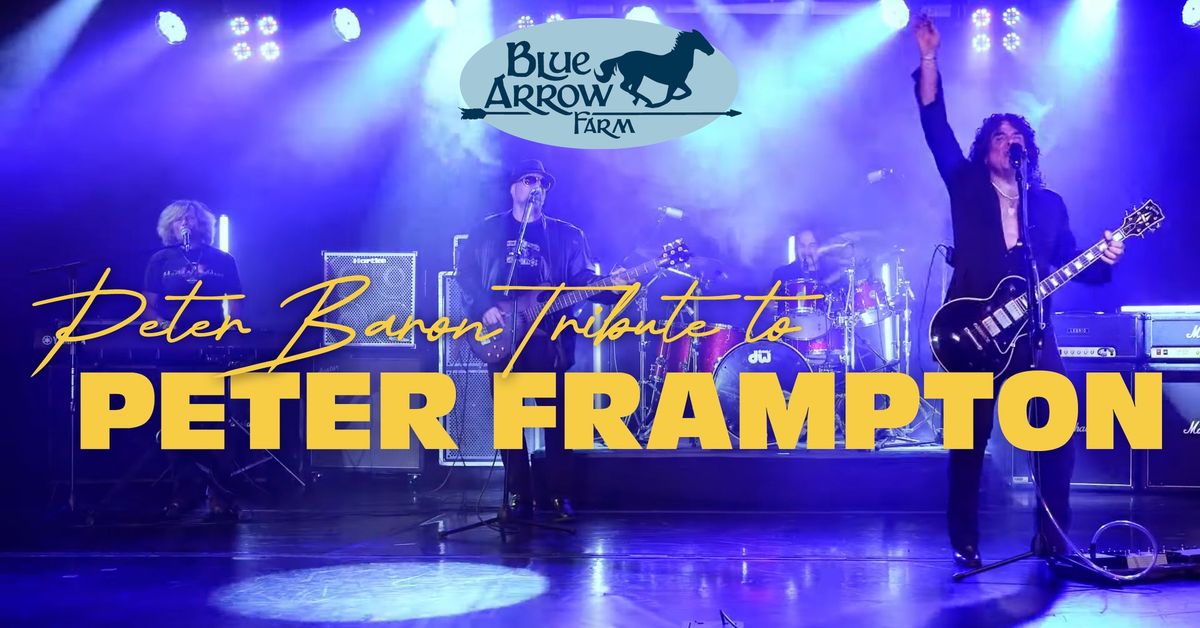 Peter Baron Tribute to Peter Frampton at Blue Arrow Farm