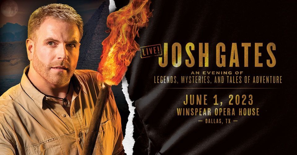 Josh Gates: An Evening Of Legends, Mysteries, And Tales of Adventure