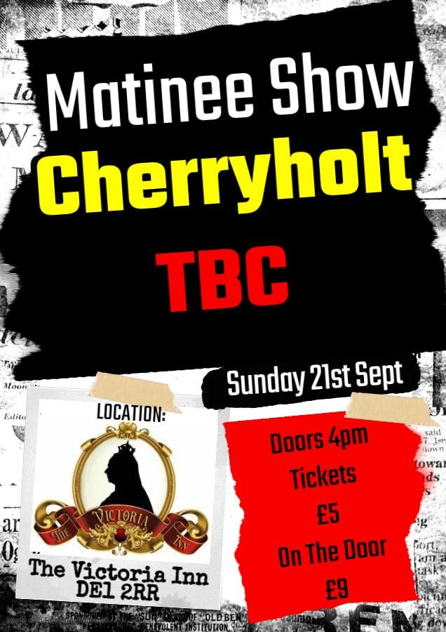 Sunday Matinee with Cherryholt &amp; TBC