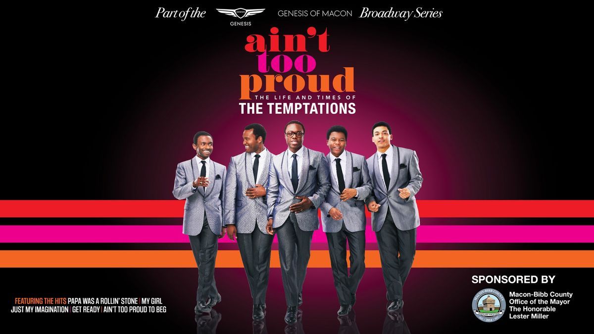 Ain't Too Proud: The Life and Times of The Temptations - Macon