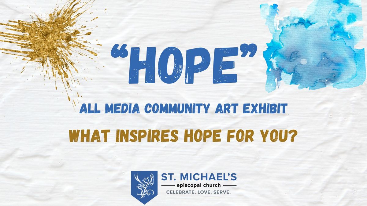 HOPE: All Media Community Art Exhibit