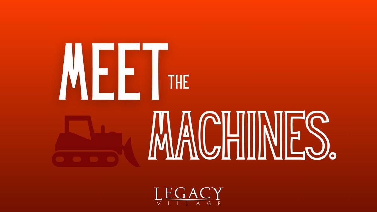 Meet the Machines