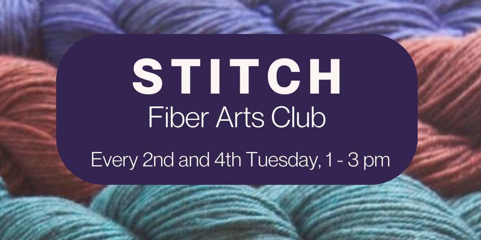 STITCH Fiber Arts group