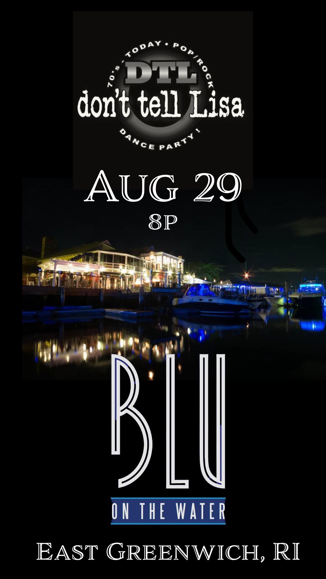 Don\u2019t Tell Lisa @ Blu on the Water 