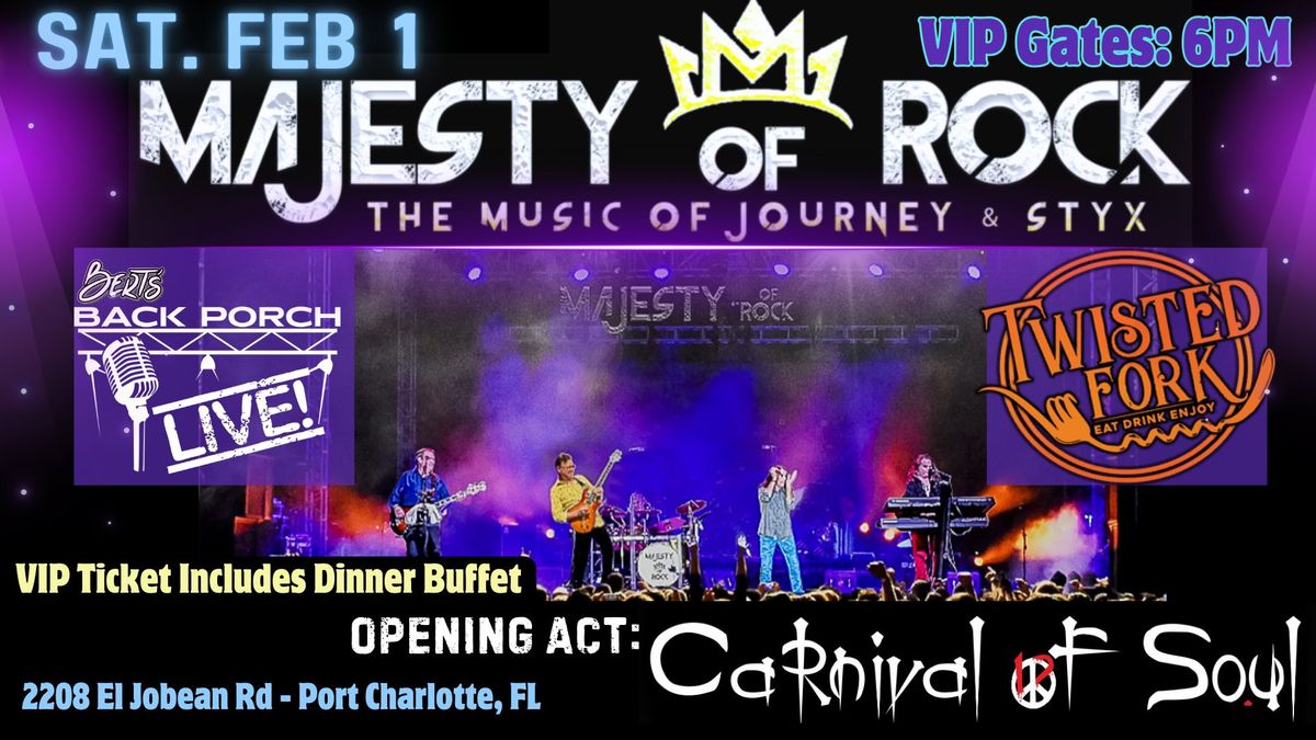 MAJESTY OF ROCK - The Music of STYX and JOURNEY + CARNIVAL OF SOUL - Twisted Fork Port Charlotte FL!