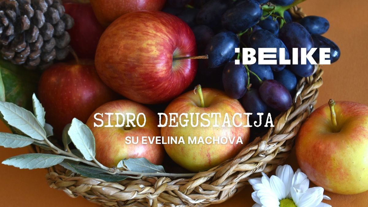 Sidro degustacija su Evelina Machova