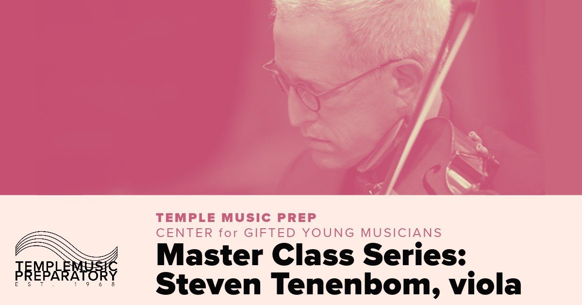 Master Class with violist Steven Tenenbom