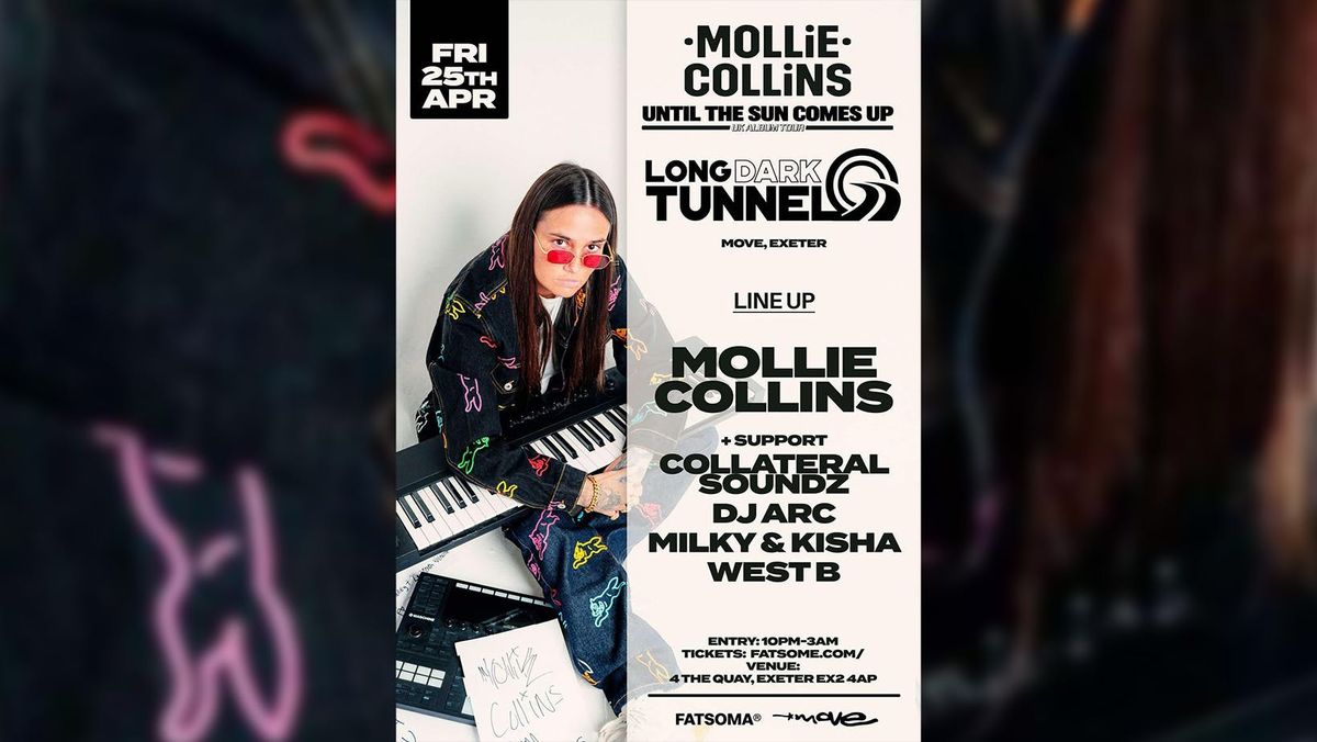 MOLLIE COLLINS - Long Dark Tunnel DnB - Fri 25 April - Move - Exeter