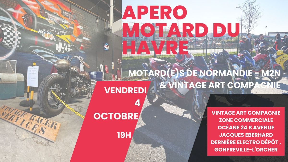 Ap\u00e9ro Motard du Havre Vendredi 4 octobre Vintage Art Compagnie