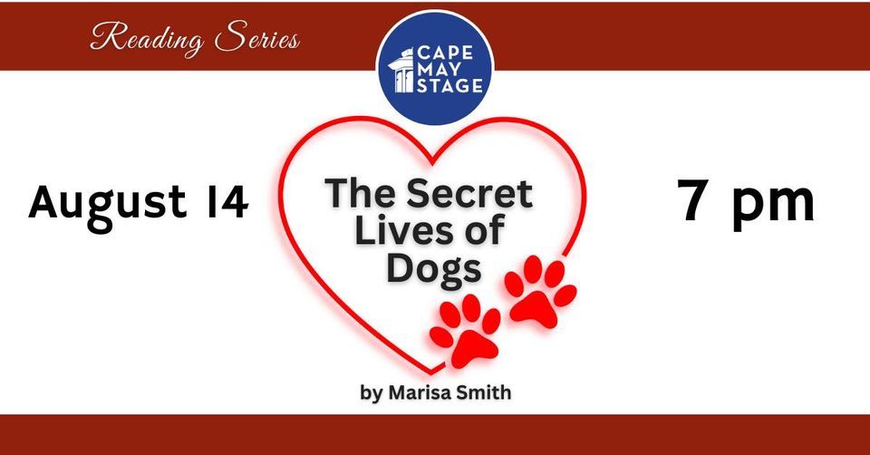 Reading: "The Secret Life of Dogs" by Marisa Smith & Directed by Roy Steinbeg