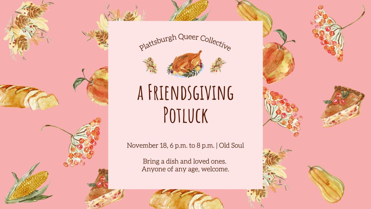 Queer Collective Friendsgiving 